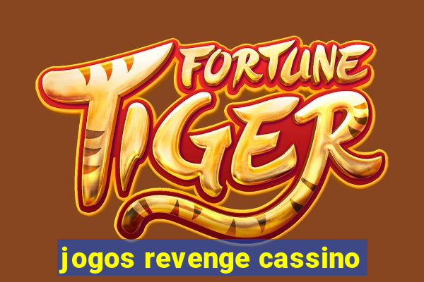 jogos revenge cassino